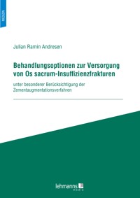 Behandlungsoptionen zur Versorgung von Os sacrum-Insuffizienzfrakturen - Julian Ramin Andresen - E-Book