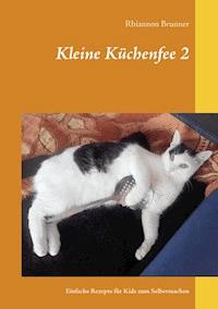 Kleine Küchenfee 2 - Rhiannon Brunner - E-Book