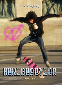 Herzbesetzer - T. A. Wegberg - E-Book