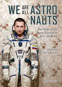 We Are All Astronauts - Marc Blancher - E-Book