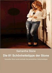 Die 81 Schönheitstipps der Stone - Samantha Stone - E-Book