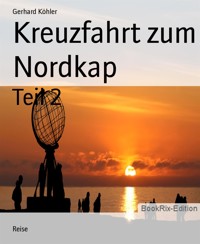 Kreuzfahrt zum Nordkap - Gerhard Köhler - E-Book