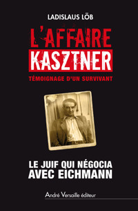 L'Affaire Kasztner - Ladislaus Löb - E-Book
