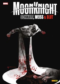 MOON KNIGHT - SCHWARZ, WEISS, BLUT - Ann Nocenti - E-Book