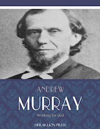 Working for God - Andrew Murray - E-Book