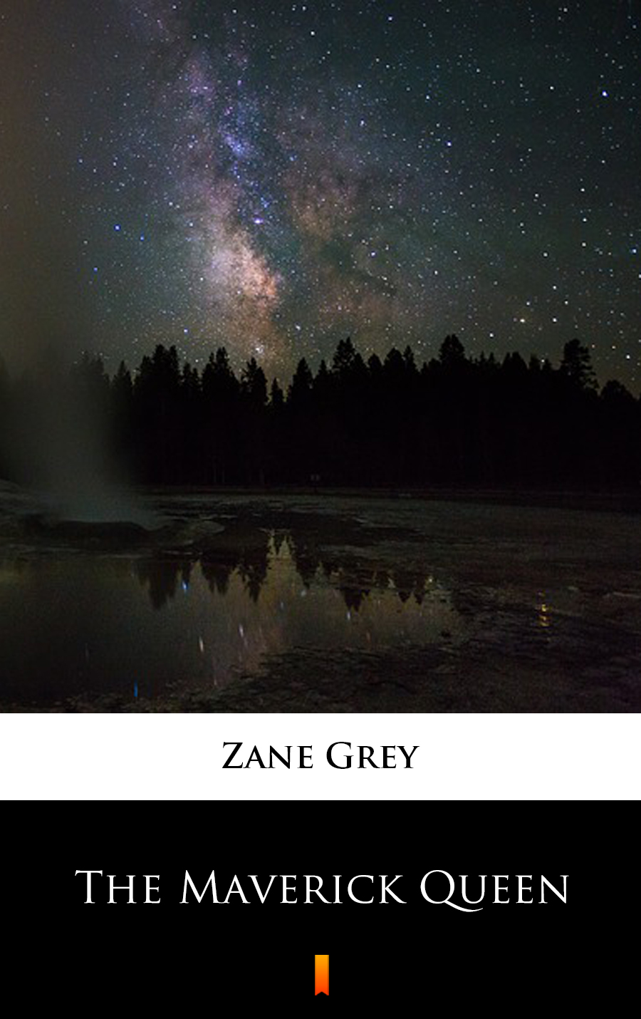 The Maverick Queen - Zane Grey - E-Book