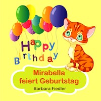 Mirabella feiert Geburtstag - Barbara Fiedler - E-Book