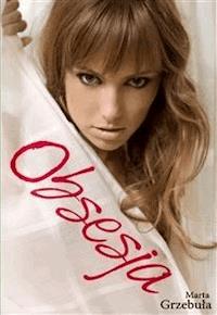 Obsesja - Marta Grzebuła - E-Book