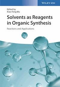 Solvents as Reagents in Organic Synthesis -  - E-Book