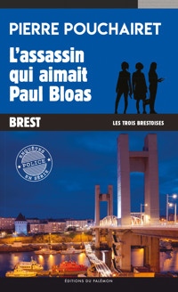 L'assassin qui aimait Paul Bloas - Pierre Pouchairet - E-Book
