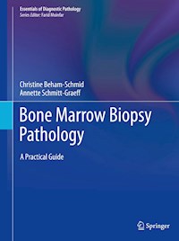 Bone Marrow Biopsy Pathology - Christine Beham-Schmid - E-Book