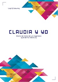 Claudia y yo - Luigi Dj Colouring - E-Book