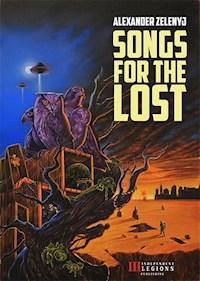 Songs for The Lost - Alexander Zelenyj - E-Book
