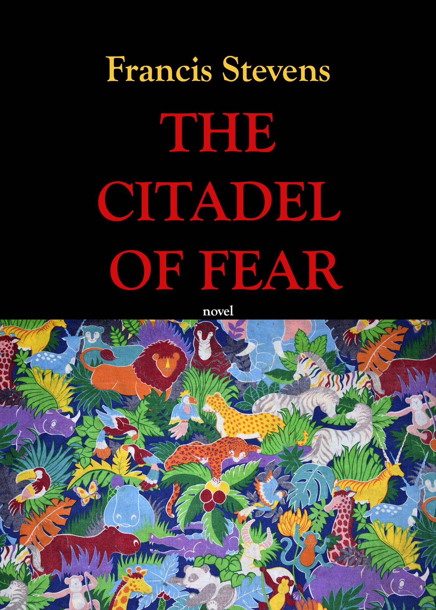 The citadel of fear - Francis Stevens - E-Book