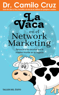 La vaca en el network marketing - Dr. Camilo Cruz - E-Book