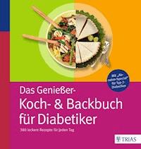 Das Genießer-Koch-& Backbuch für Diabetiker - Marion Burkard - E-Book