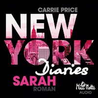 NEW YORK DIARIES – Sarah - Carrie Price - Hörbuch