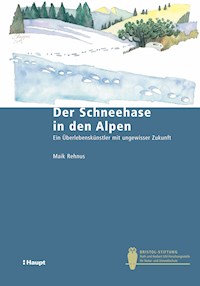 Der Schneehase in den Alpen - Maik Rehnus - E-Book