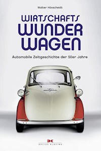 Wirtschaftswunderwagen - Walter Hönscheidt - E-Book