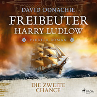 Die zweite Chance (Freibeuter Harry Ludlow, Band 4) - David Donachie - Hörbuch