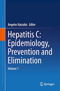 Hepatitis C: Epidemiology, Prevention and Elimination -  - E-Book