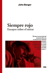 Siempre rojo - John Berger - E-Book