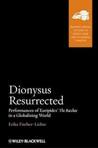 Dionysus Resurrected - Erika Fischer-Lichte - E-Book