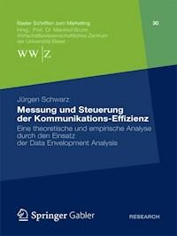 Messung und Steuerung der Kommunikations-Effizienz - Jürgen Schwarz - E-Book