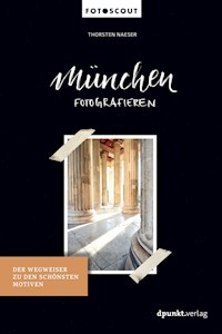 München fotografieren - Thorsten Naeser - E-Book