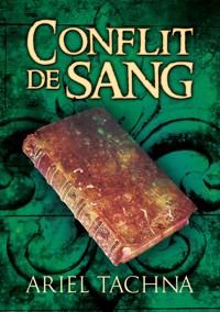 Conflit de sang - Ariel Tachna - E-Book