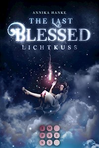 The Last Blessed. Lichtkuss - Annika Hanke - E-Book