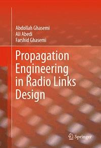 Propagation Engineering in Radio Links Design - Abdollah Ghasemi - E-Book