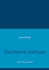 Patchwork poétique - Sylvie Touam - E-Book