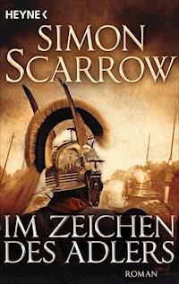 Im Zeichen des Adlers - Simon Scarrow - E-Book