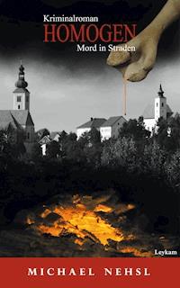 Homogen - Michael Nehsl - E-Book