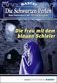 Die schwarzen Perlen - Folge 37 - O. S. Winterfield - E-Book