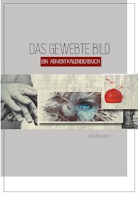 Das gewebte Bild - Daniela Noitz - E-Book