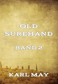 Old Surehand, Band 2 - Karl May - E-Book