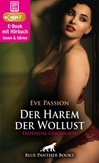 Der Harem der Wollust | Erotik Audio Story | Erotisches Hörbuch - Eve Passion - E-Book