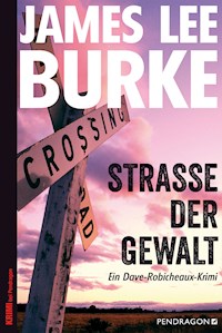 Straße der Gewalt - James Lee Burke - E-Book