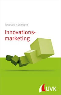 Innovationsmarketing - Reinhard Hünerberg - E-Book