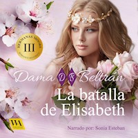 La batalla de Elisabeth - Dama Beltrán - Hörbuch