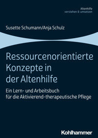 Ressourcenorientierte Konzepte in der Altenhilfe - Anja Schulz - E-Book