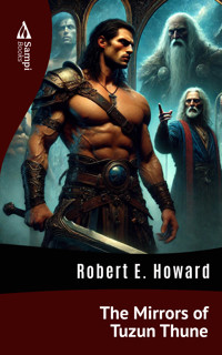 The Mirrors of Tuzun Thune - Robert E. Howard - E-Book