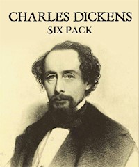 Charles Dickens Six Pack - Charles Dickens. - E-Book