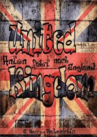 Anton fährt nach England - E. Herr von Habenichts - E-Book