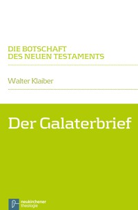 Der Galaterbrief - Walter Klaiber - E-Book