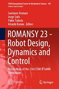 ROMANSY 23 - Robot Design, Dynamics and Control -  - E-Book