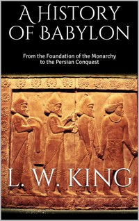 A History of Babylon - L. W. King - E-Book