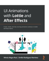 UI Animations with Lottie and After Effects - Mireia Alegre Ruiz - E-Book
